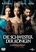 Philippa Gregory �Die Schwester der K�nigin�