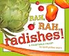 Rah, rah, radishes! : a vegetable chant