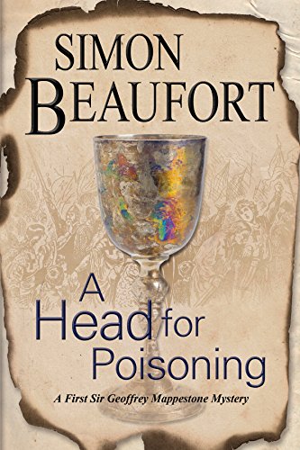 a head for poisoning an 11th century mystery set on the welsh borders a geoffrey mappestone mystery