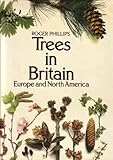Trees in Britain, Europe and North America