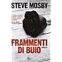 Frammenti di buio di Steve Mosby
