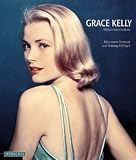 Grace Kelly. Bilder eines Lebens - Yann-Brice Dherbier