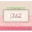 I Love You, Mom 2009 Boxed Mini Desk Calendar