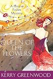 Queen of the Flowers (Phryne Fisher Mysteries)