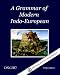 A Grammar Of Modern Indo-European: Language & Culture, Writing System & Phonology, Morphology And Syntax