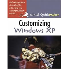 Customizing Windows XP: Visual QuickProject Guide