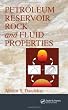 Petroleum Reservoir Rock and Fluid Properties