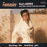 Fantasies - Bizet's Carmen and Other Classics from Two Centuries