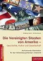 Die Vereinigten Staaten von Amerika - Geschichte, Kultur und Gesellschaft