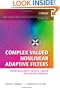 Complex Valued Nonlinear Adaptive Filters: Noncircularity, Widely Linear and Neural Models (Adaptive and Learning Systems for Signal Processing, Communications and Control Series)