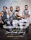 JLS : just between us : our private diary