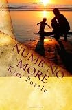 Numb No More: Simple Solutions to Achieve Freedom from Habits and Addictions