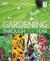 RHS Gardening Through The Year: Your Month-By-Month Guide to what to do when in the Garden