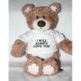 Teddy Bear with I will always love you t-shirt Teddy Bear with I will always love you t-shirt
