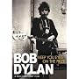 Bob Dylan: Keep Your Eyes on the Prize