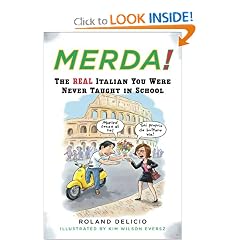 Merda!: The Real Italian You Were Never Taught in School