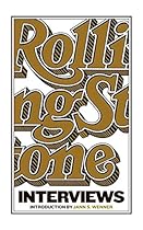The Rolling Stone Interviews The Rolling Stone Interviews