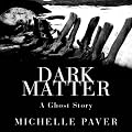 Dark Matter (Unabridged)