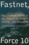 Fastnet, Force 10: The Deadliest Storm in the History of Modern Sailing, New Edition