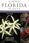 Native Florida Plants: Low Maintenance Landscaping and Gardening