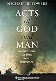 Acts of God and man : ruminations on risk and insurance