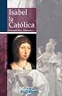 Isabel la Catolica (Mujeres en la historia series)