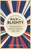 Back in Blighty : the British at home in World War One