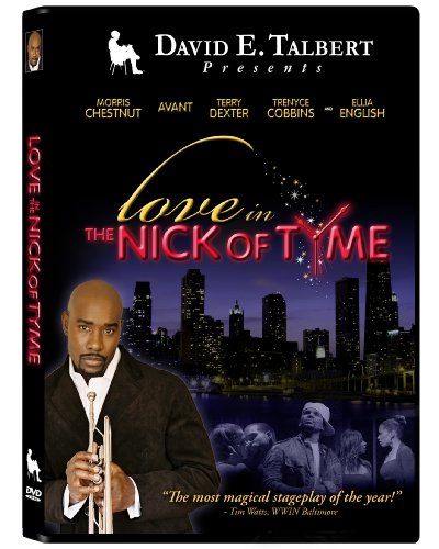 David E. Talbert Presents Love In The Nick Of Tyme
