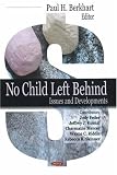 No Child Left Behind: Issues and Developments