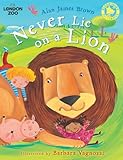 Never lie on a lion