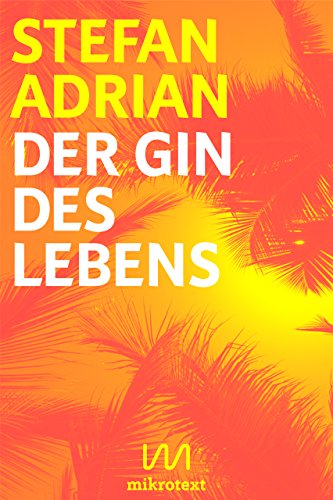 Der Gin des Lebens: Drinklyrik (German Edition)