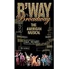 Broadway: The American Musical
