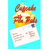 Cupcake Pen Pals: Because friendship and cupcakes never go out of style!