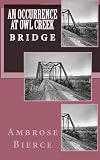 An Occurrence at Owl Creek Bridge