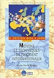 Moyens et techniques de paiement internationaux : Import-export, édition mise à jour RUU 600