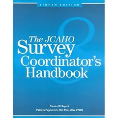 The JCAHO Survey Coordinator's Handbook, 8th Edition