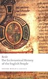 The Ecclesiastical History of the English People; The Greater Chronicle; Bede's Letter to Egbert (Oxford World's Classics)