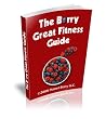 The Berry Great Fitness Guide