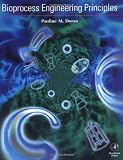 Bioprocess Engineering Principles