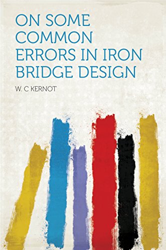 On Some Common Errors in Iron Bridge Design