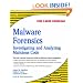Malware Forensics: Investigating and Analyzing Malicious Code