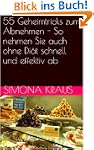 55 Geheimtricks zum Abnehmen - So neh...