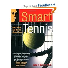 Smart Tennis: How to Play and Win the Mental Game