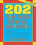 202 Things You Can Buy and Sell for Big Profits (202 Things You Can Buy & Sell for Big Profits)