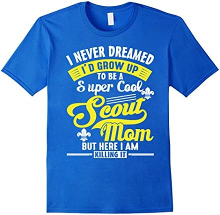 Men's Super Cool Scout Mom T-Shirt Girl Boy Cub Funny Scouting Large Royal Blue
