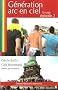 G�n�ration Arc-en-Ciel, Tome 2 :