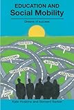 Education and social mobility : dreams of success