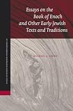 Essays on the Book of Enoch and other early Jewish texts and traditions