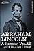 Abraham Lincoln: A History (6)