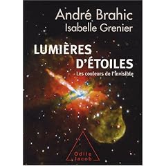 Lumi�res d'�toiles. Les couleurs de l'invisible